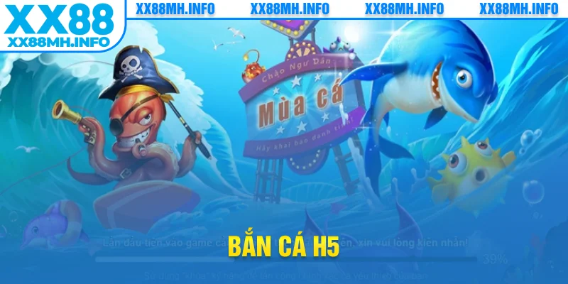 bắn cá h5
