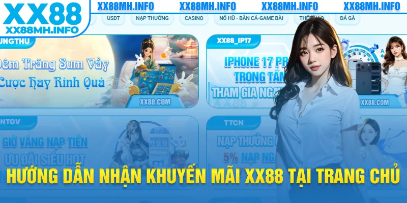 Hướng dẫn nhận khuyến mãi XX88 tại trang chủ
