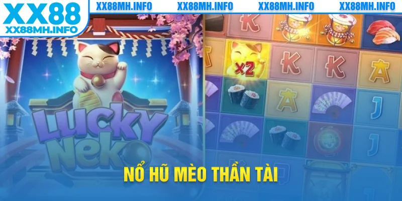 nổ hũ mèo thần tài